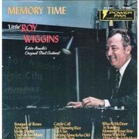 Little Roy Wiggins - Memory Time